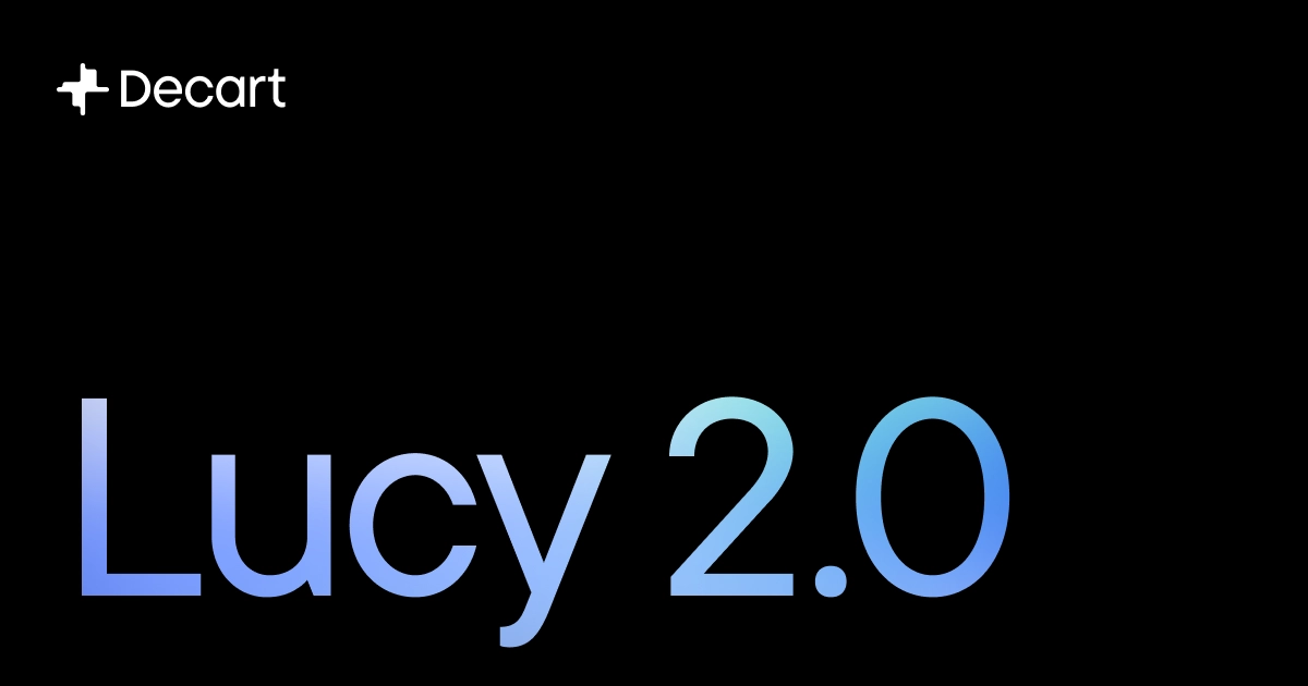 Decart AI Lucy 2: SOTA Real-Time Video Transformation Model